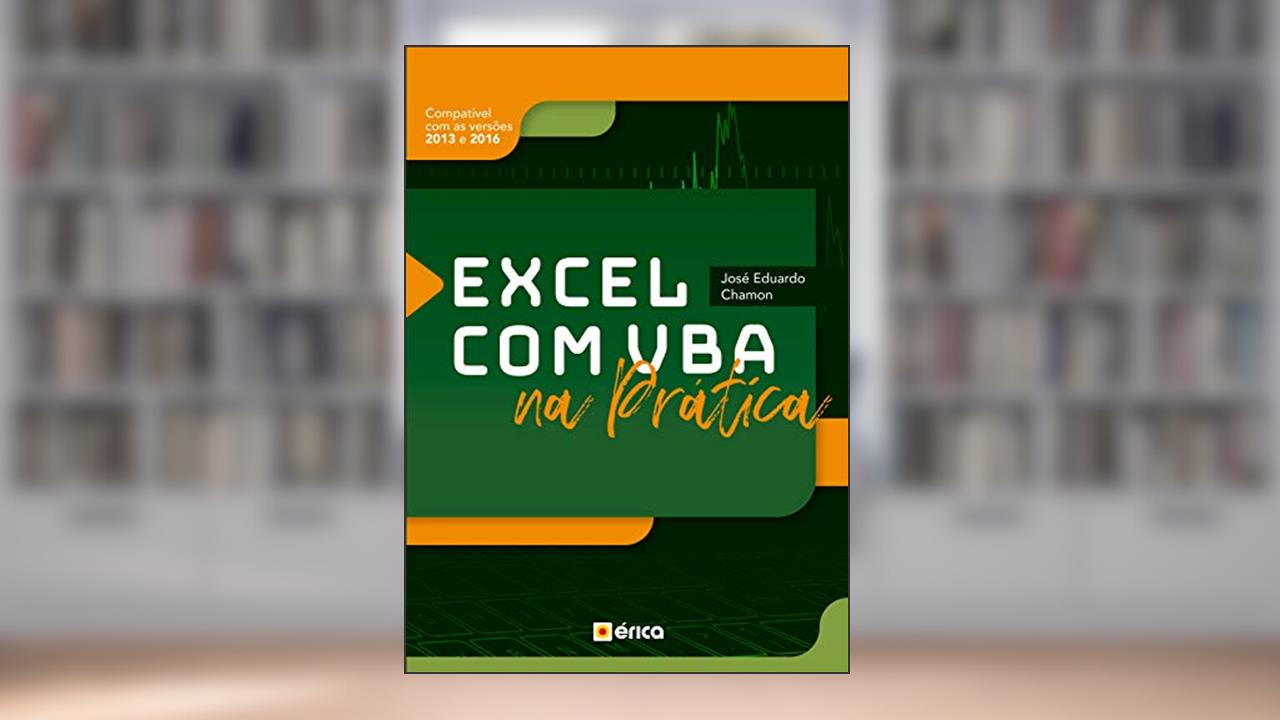 Capa de Excel com VBA na Prática, do autor José Eduardo Chamon