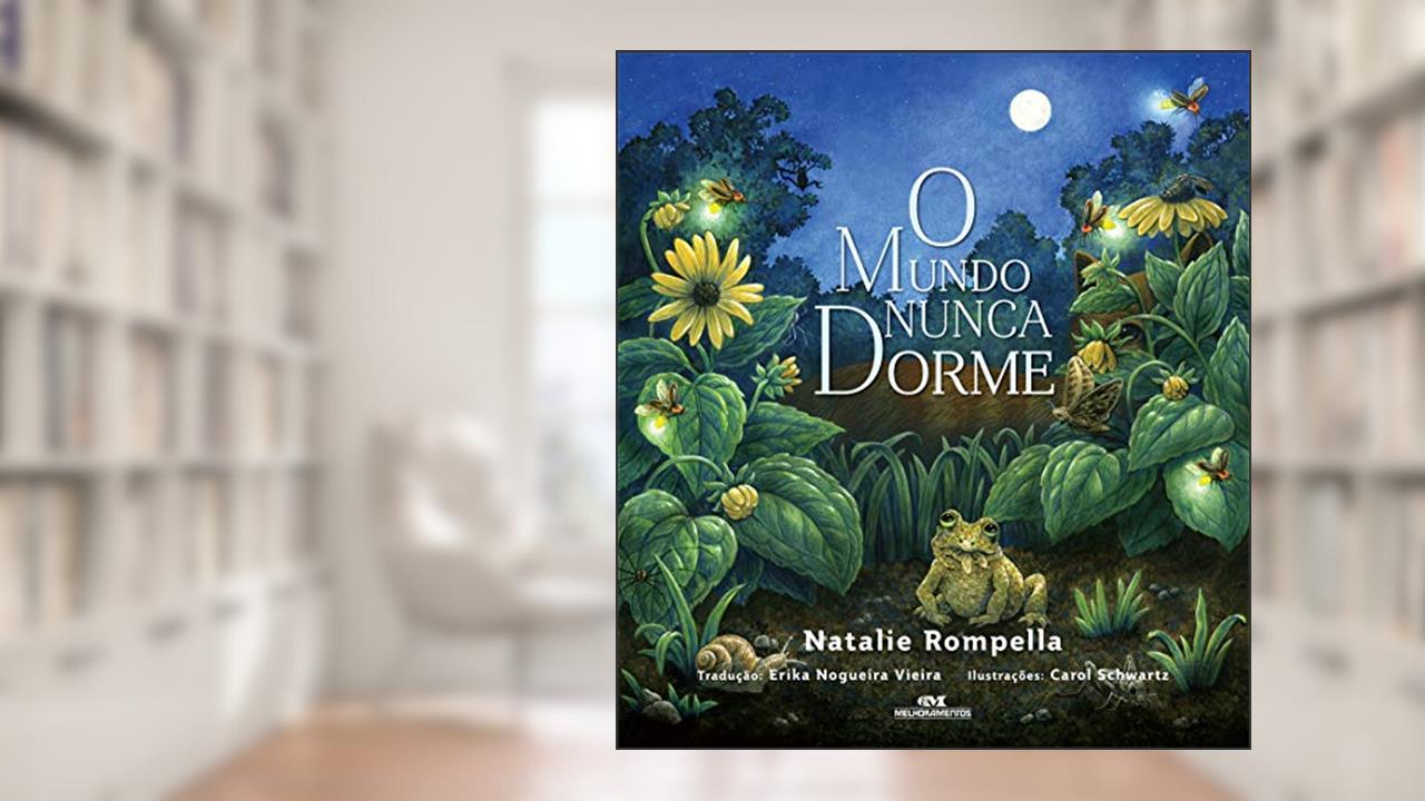 Capa de O Mundo Nunca Dorme, do autor Natalie Rompella