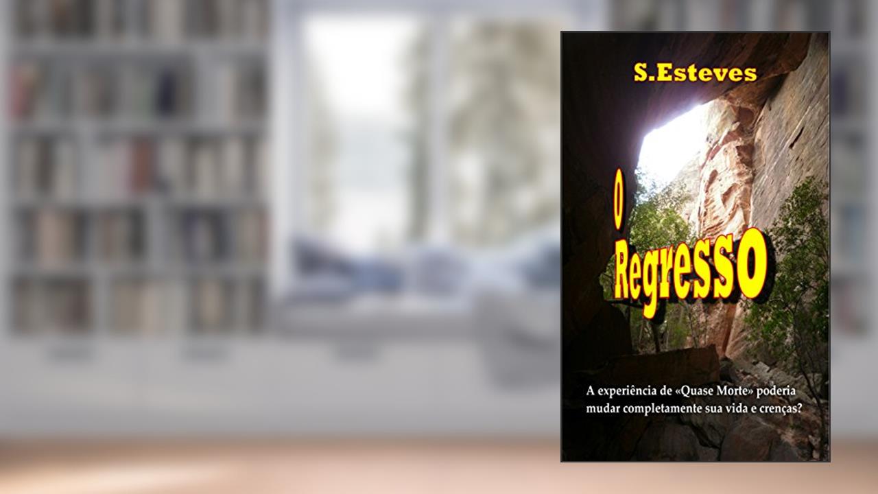 Capa de O Regresso, do autor S Esteves
