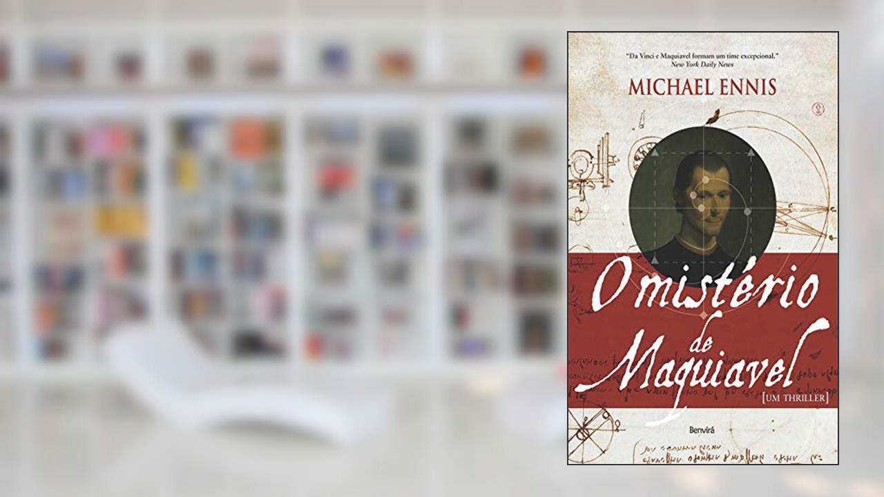 O mistério de Maquiavel: um Thriller, do autor Michael Ennis