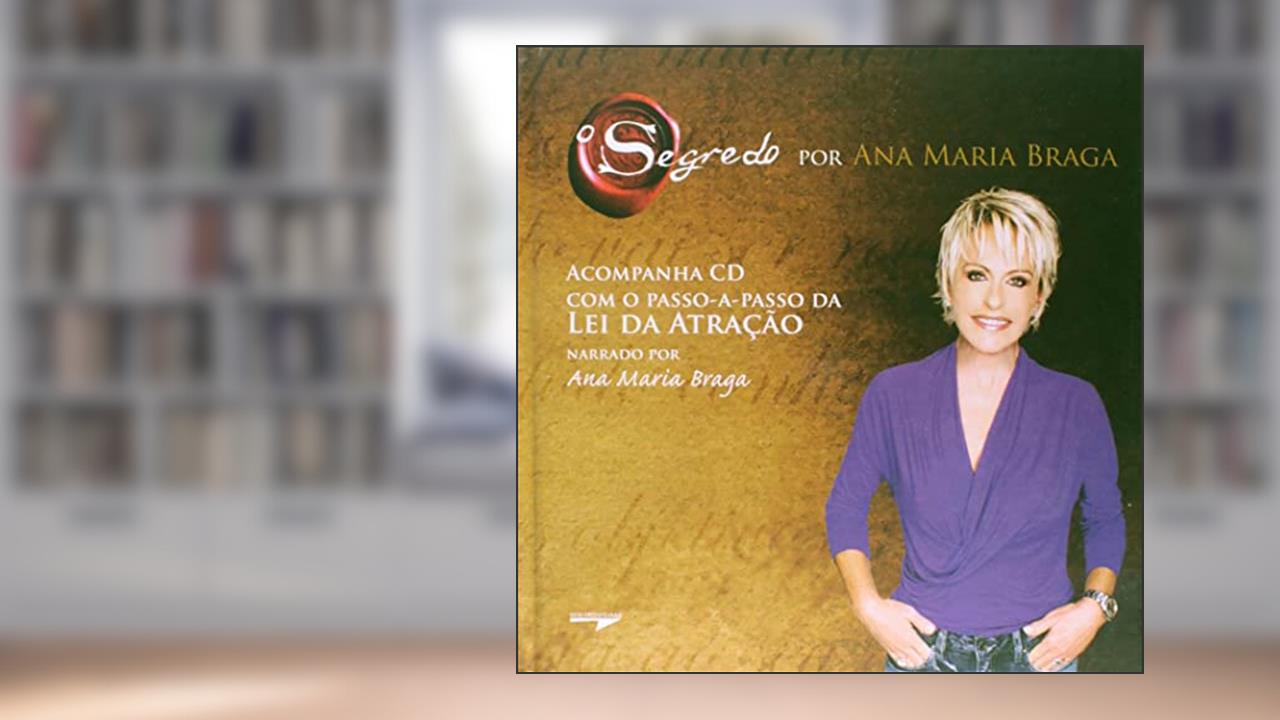 Capa de O segredo por Ana Maria Braga, do autor Ana Maria Braga