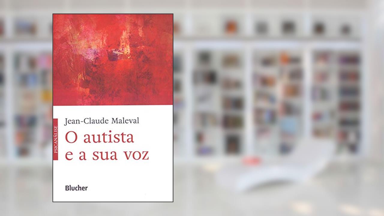 Capa de O Autista e a sua voz, do autor Jean-Claude Maleval