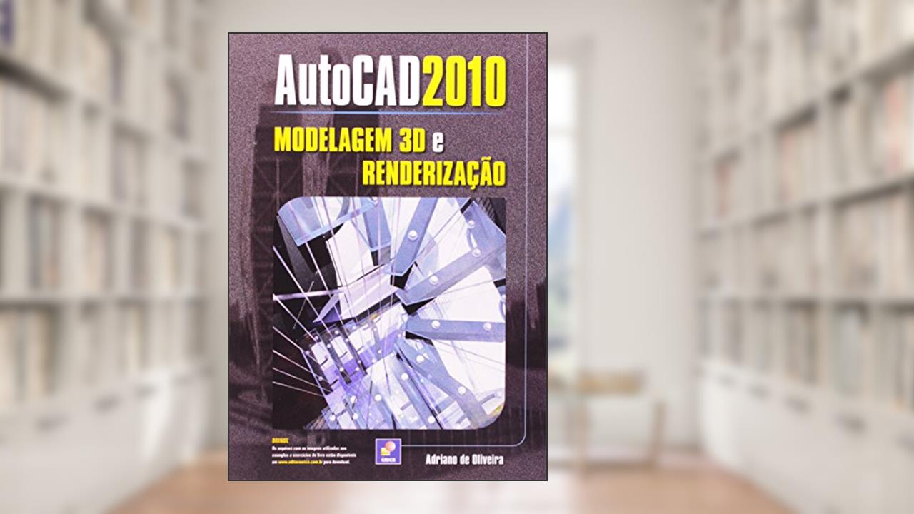 Capa de AutoCAD 20. Modelagem 3d e Renderização, do autor Adriano de Oliveira