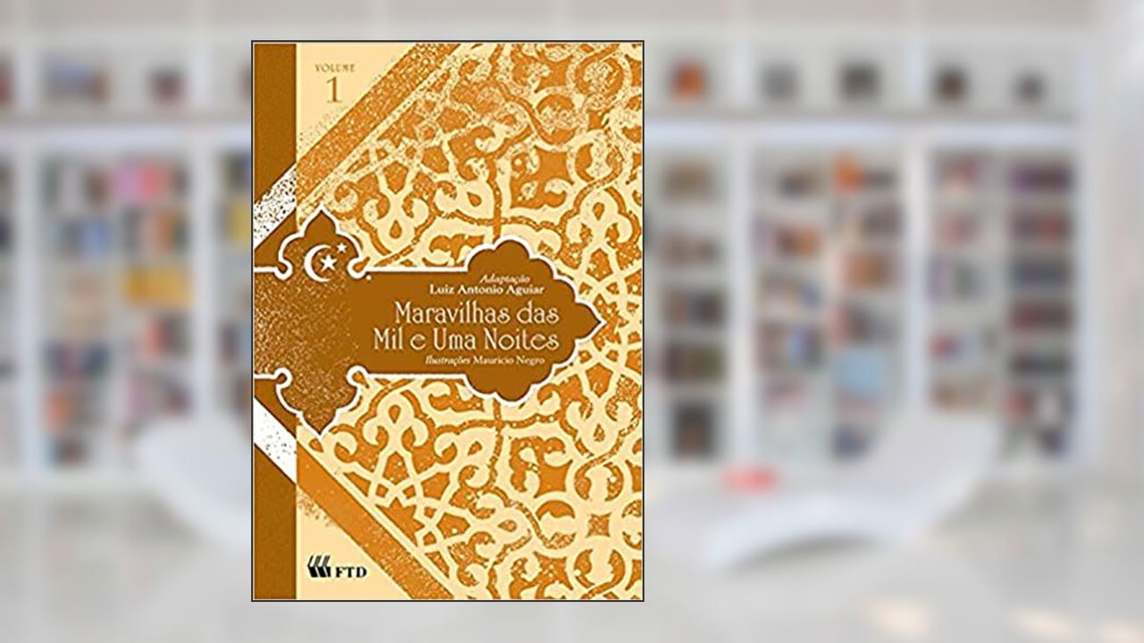Capa de Maravilhas das mil e uma Noites (Volume 1), do autor FTD Educação