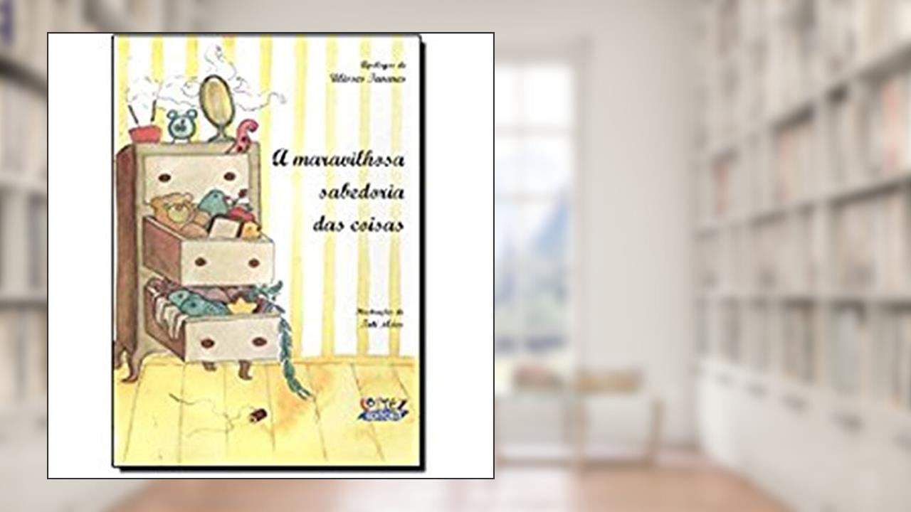 Capa de A maravilhosa sabedoria das coisas, do autor Ulisses Tavares