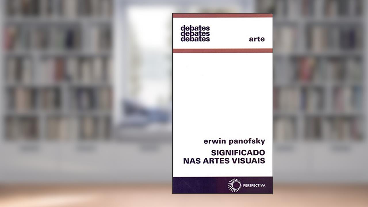 Significado nas artes visuais: 99, do autor Erwin Panofsky