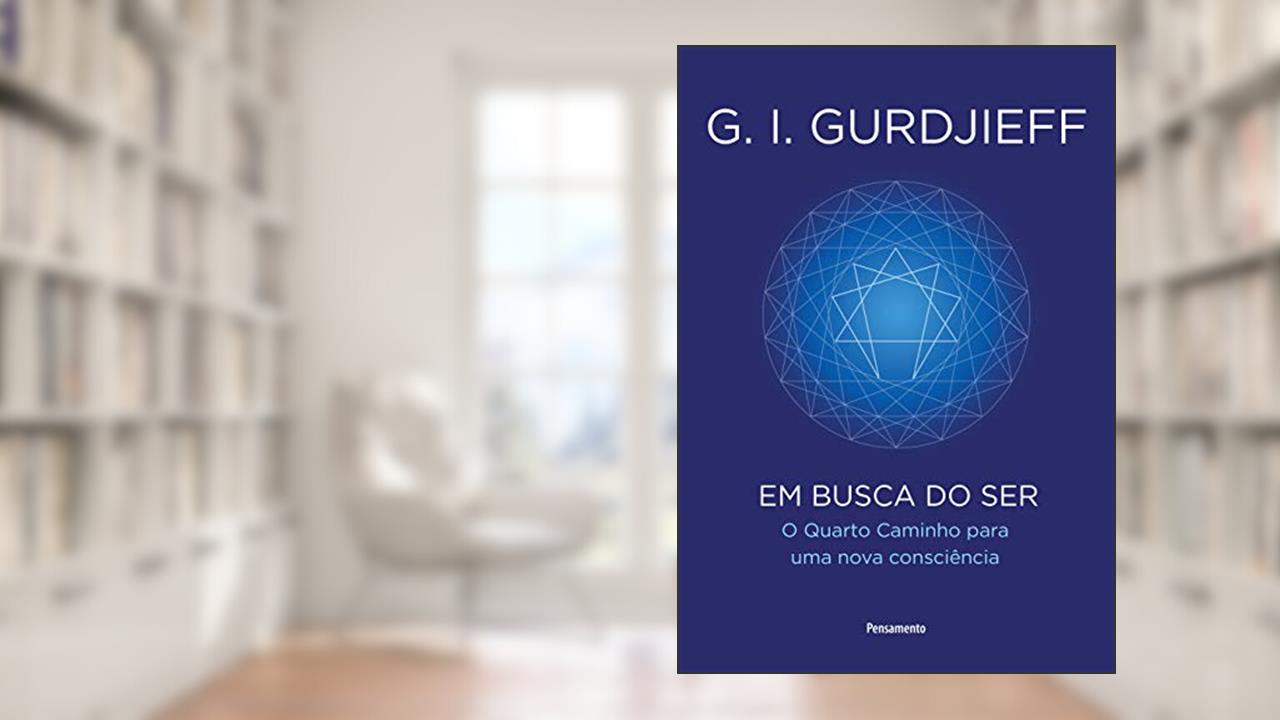 Capa de Em Busca do ser, do autor G. I. Gurdjieff