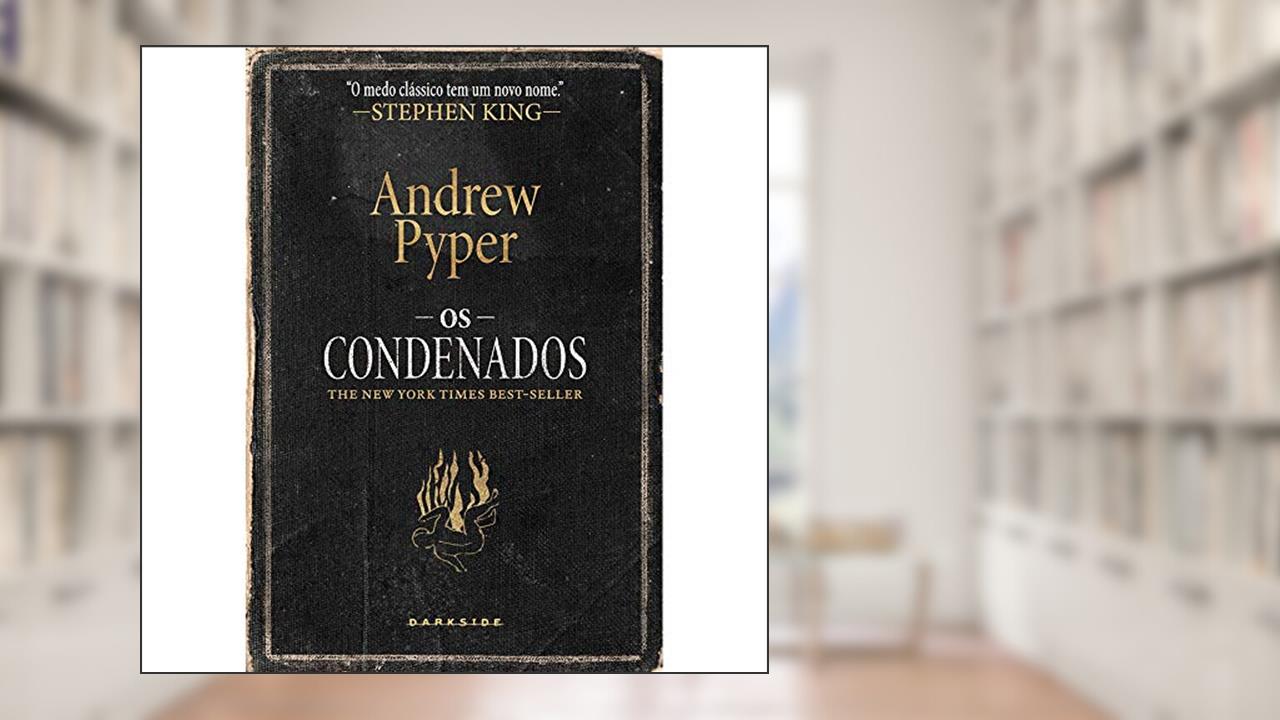 Capa de Os Condenados: Nem as chamas vão nos separar, do autor Andrew Pyper