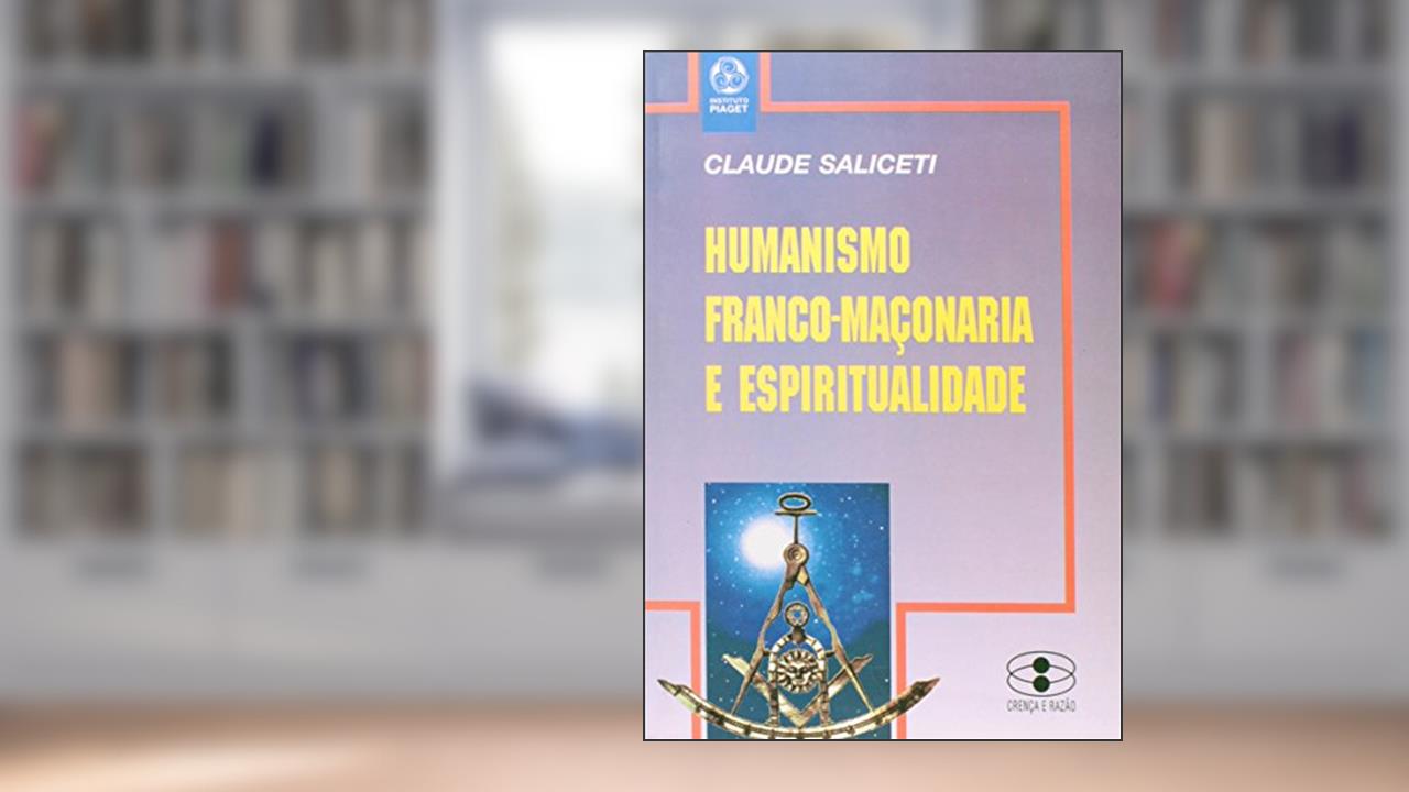 Capa de Humanismo, Franco-Maçonaria e Espiritualidade, do autor Claude Saliceti