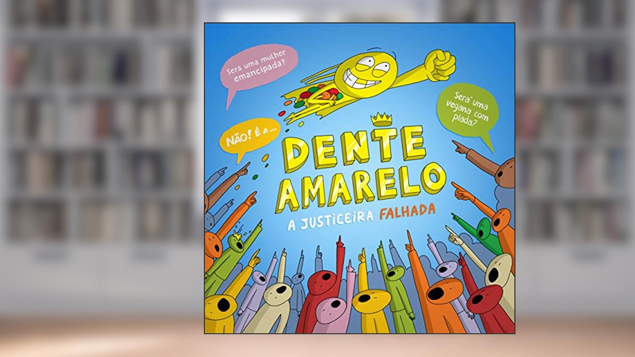 Capa de Dente Amarelo: A Justiceira Falhada (Série de Banda Desenhada Dente Amarelo Livro 1), do autor Mina Anguelova