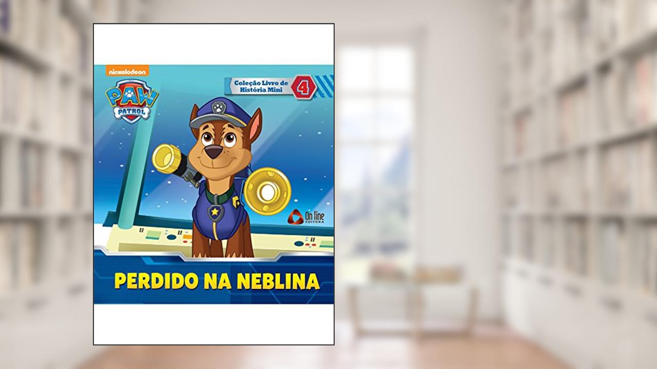 Capa de Patrulha Canina - Perdido Na Neblina: Coleção Livro de História Mini Ed.04, do autor On Line Editora; On Line Editora