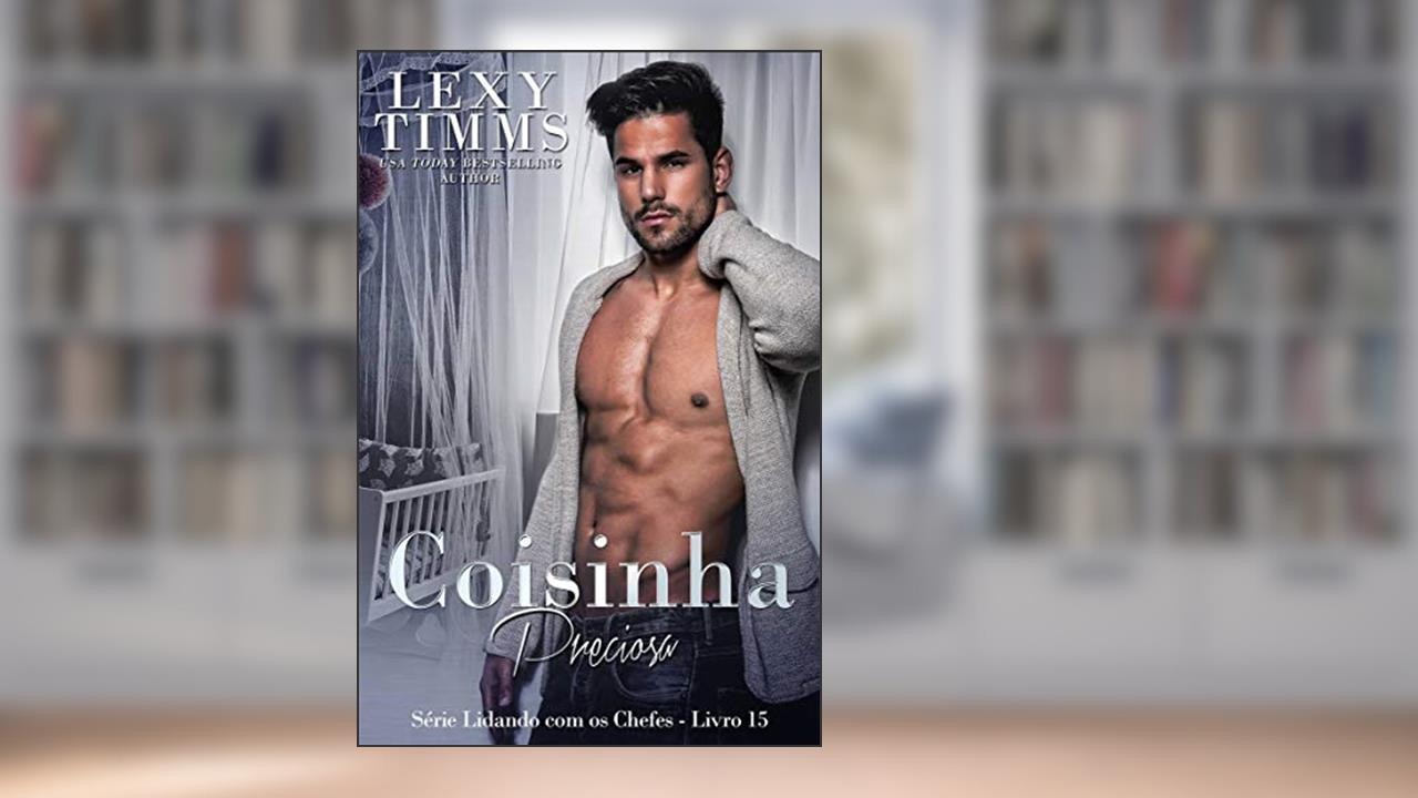 Capa de Coisinha Preciosa: A história de Mark (Série Lidando com os Chefes - Livro 15), do autor Lexy Timms