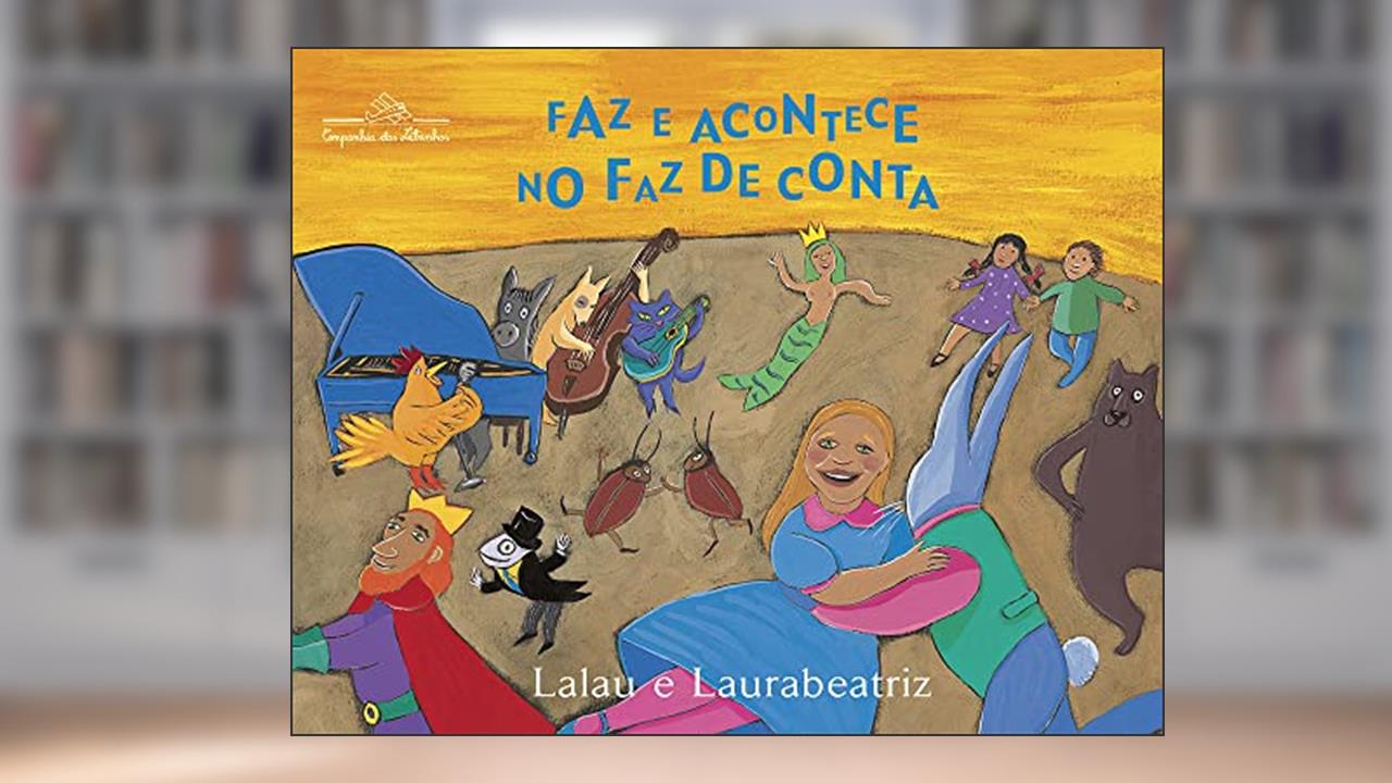 Capa de Faz e acontece no faz-de-conta, do autor Lalau