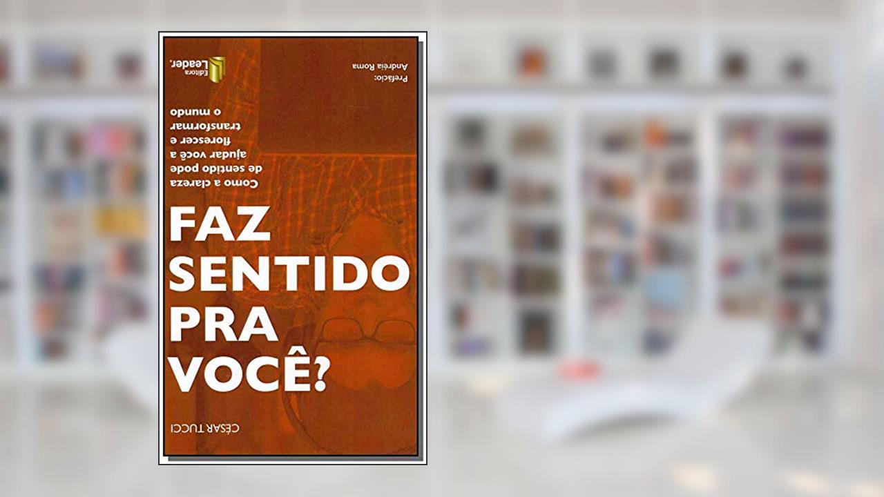 Capa de Faz Sentido Pra Você?, do autor Cesar Tucci