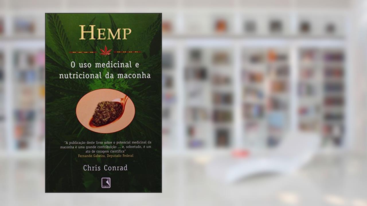 Capa de Hemp. O Uso Medicinal e Nutricional da Maconha, do autor Chris Conrad
