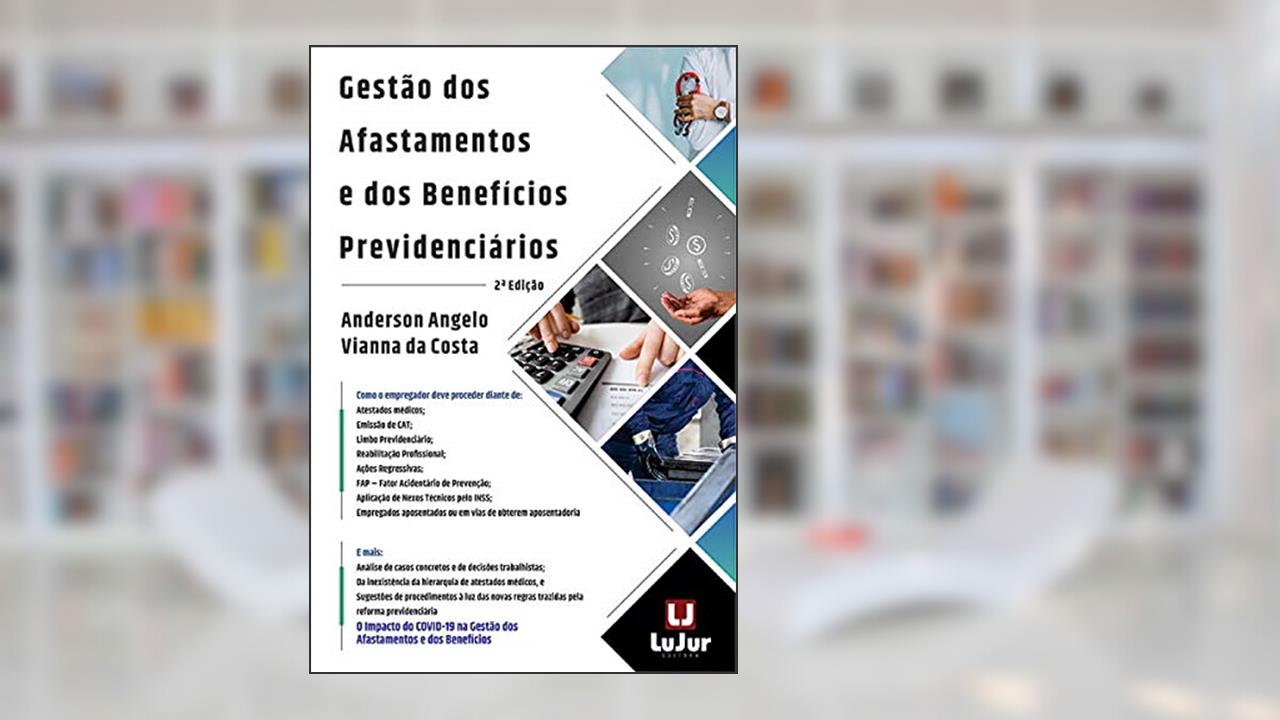 Capa de Gestão Dos Afastamentos E Dos Benefícios Previdenciários, do autor Anderson Angelo Vianna Da Costa