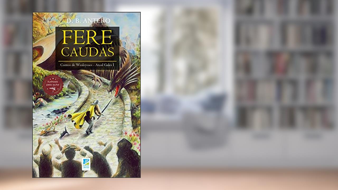Capa de Fere-Caudas (Contos da Atual Gales), do autor David Bruno