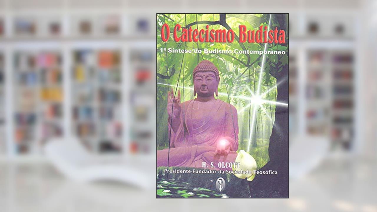 Capa de O Catecismo Budista, do autor Henry Steel Olcott
