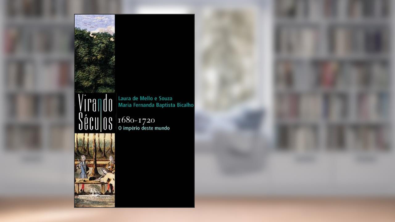 Capa de 1680-1720, do autor Laura de Mello e Souza; Maria Fernanda Baptista Bicalho