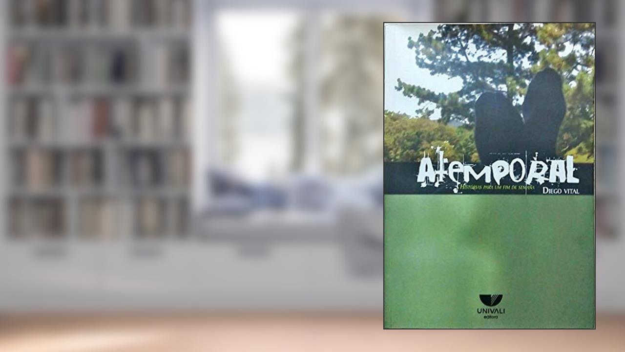Capa de Atemporal: Histórias para um fim de semana, do autor Diego Vital