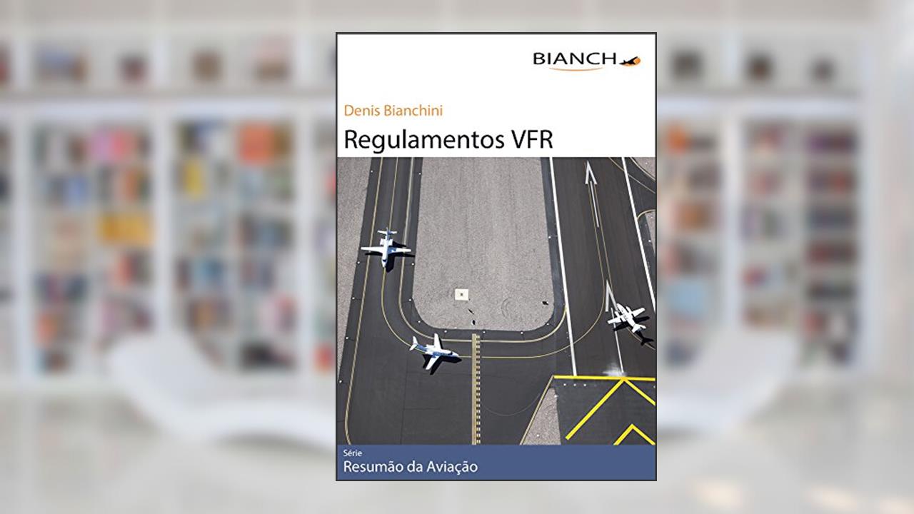 Capa de Resumão da Aviação 04 - Regulamentos VFR, do autor Denis Bianchini