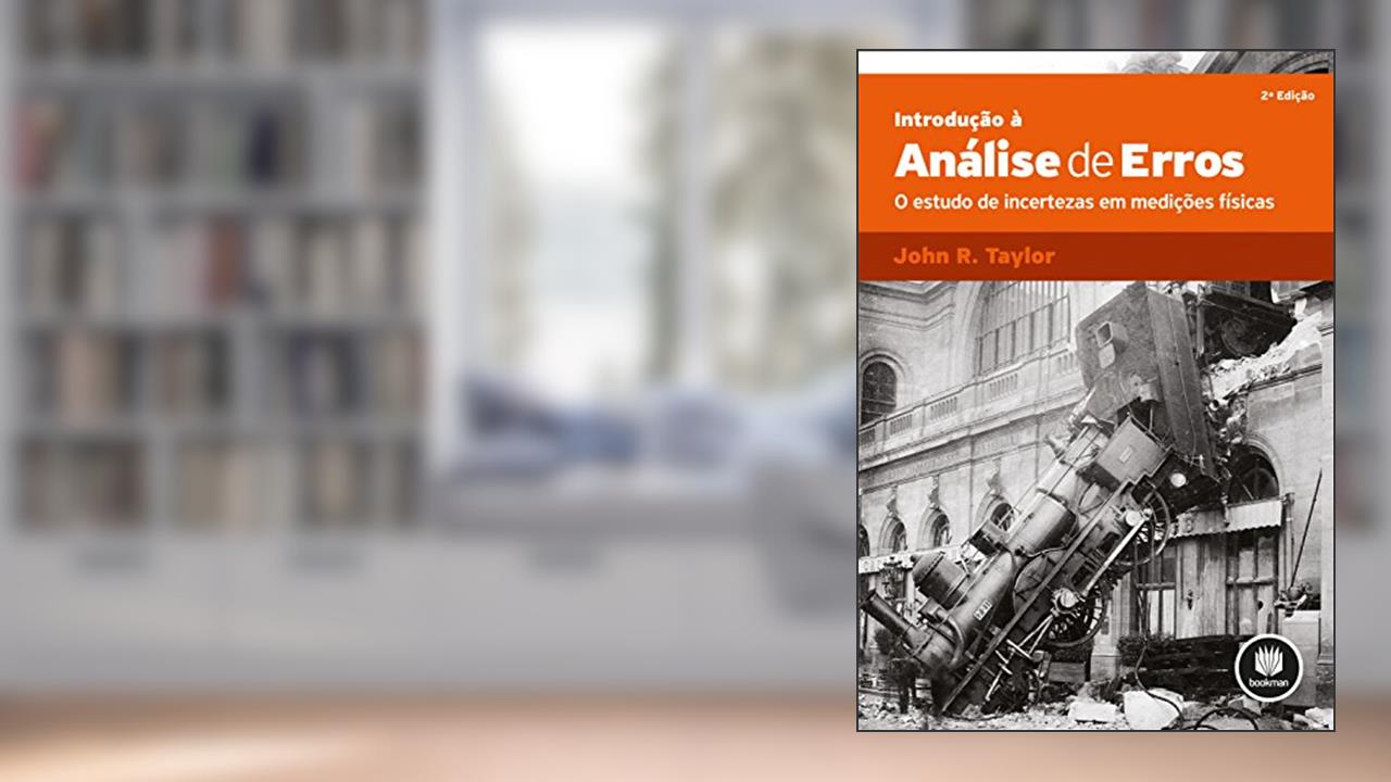 Capa de Introdução à Análise de Erros: O Estudo de Incertezas em Medições Físicas, de John R. Taylor