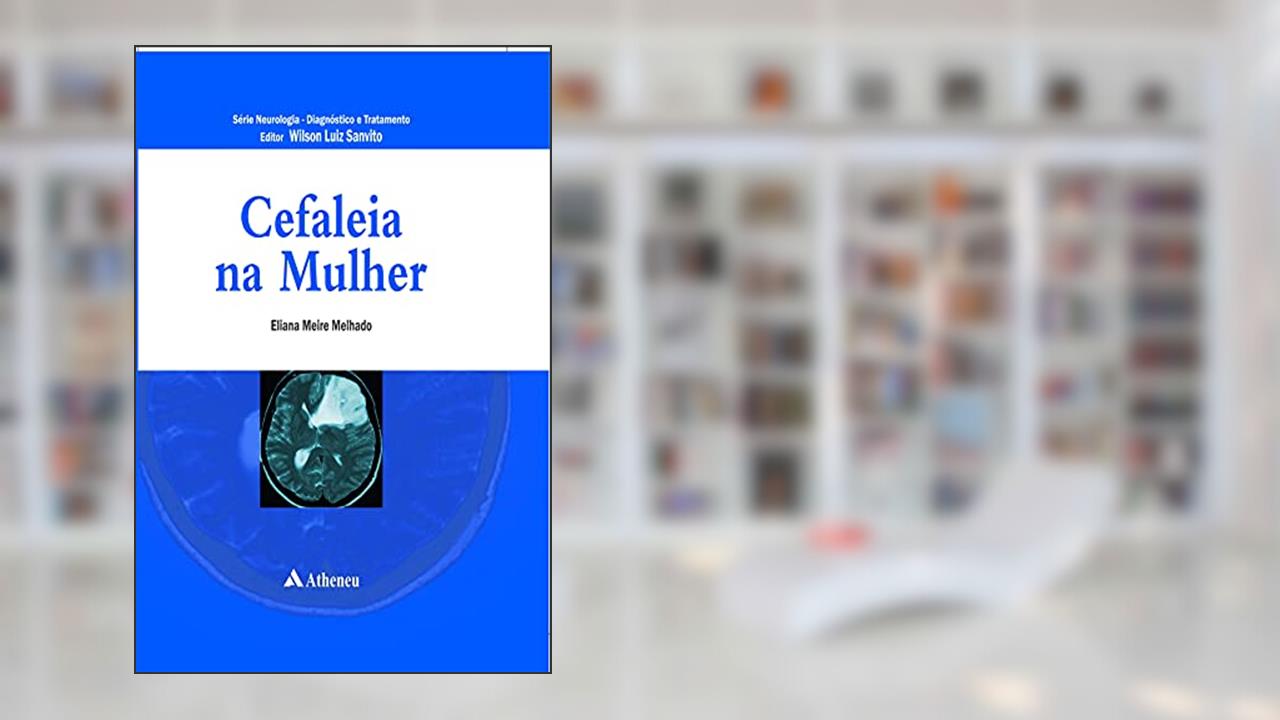 Capa de Cefaleia na Mulher, do autor Eliana Meire Melhado