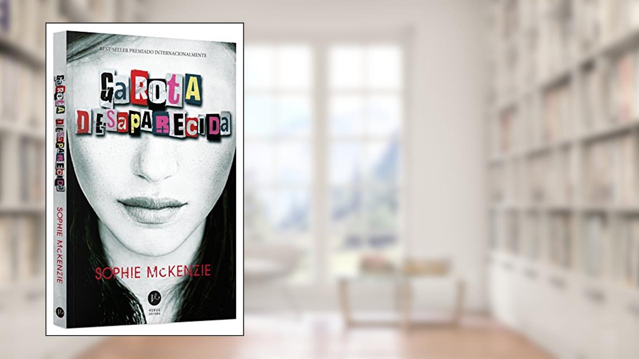 Capa de Garota desaparecida, do autor Sophie McKenzie