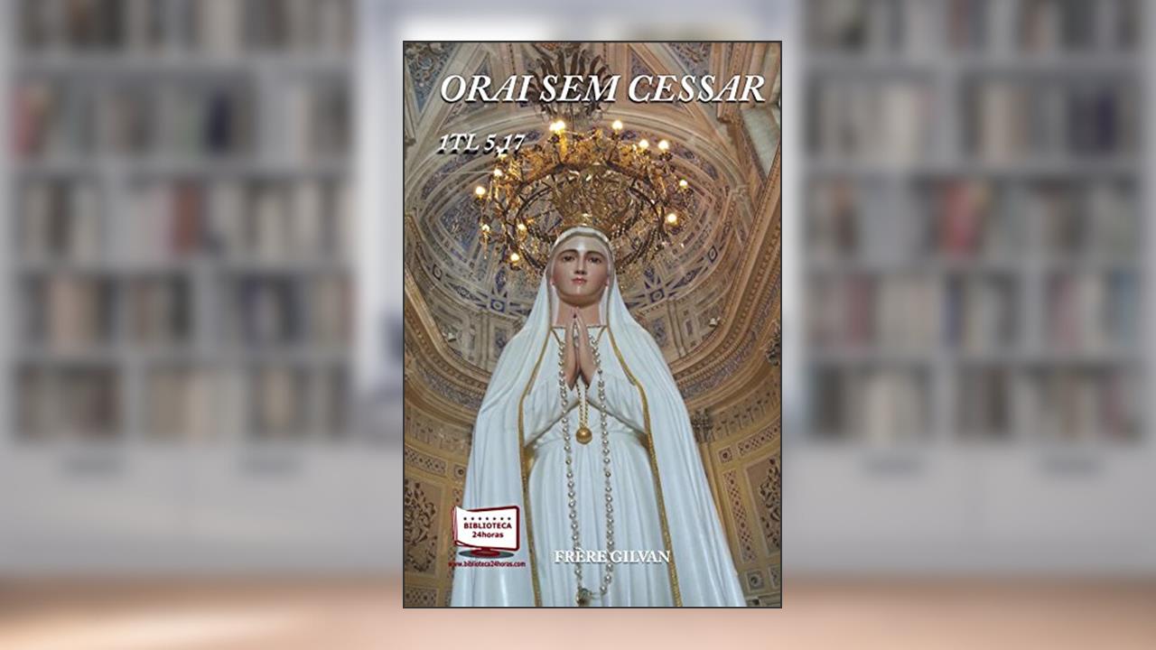 Capa de Orai sem Cessar, do autor Frere Gilvan