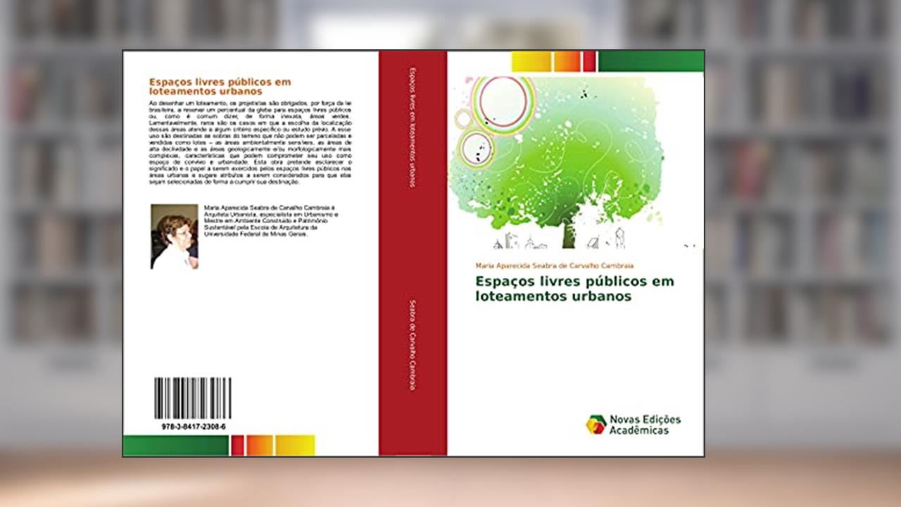 Capa de Espaços livres públicos em loteamentos urbanos, do autor Maria Aparecida Seabra de Carvalho Cambraia