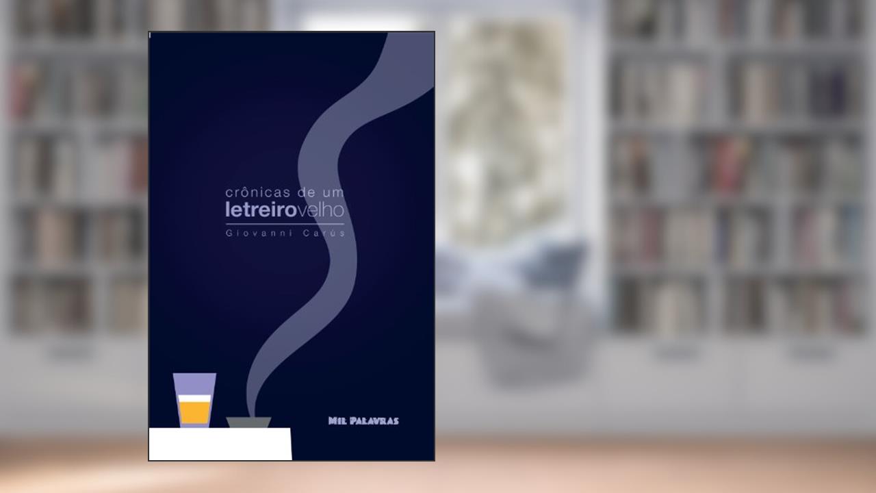 Capa de Crônicas de um letreiro velho, do autor Giovann Carús