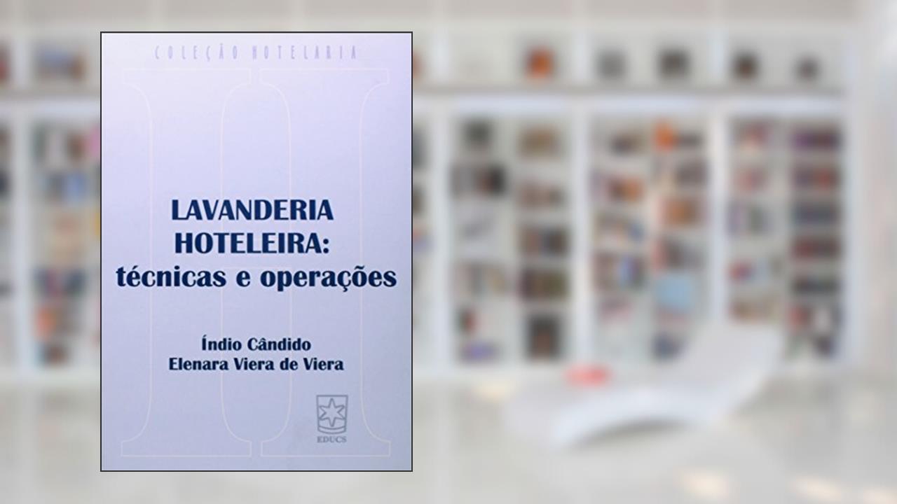 Capa de Lavanderia Hoteleira: Técnicas e Operações, do autor Índio Cândido; Elenara Viera De Viera
