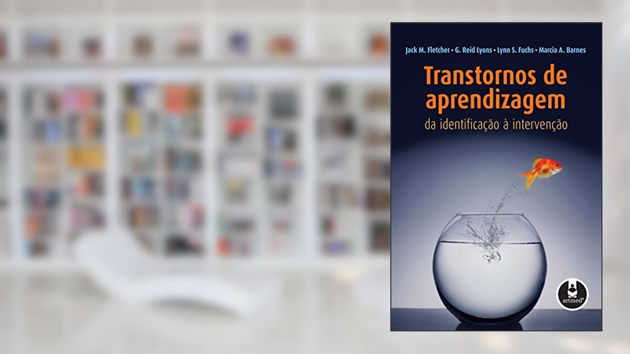 Capa de Transtornos de Aprendizagem: Da Identificação à Intervenção, do autor Jack M. Fletcher; G. Reid Lyons; Lynn S. Fuchs; Marcia A. Barnes