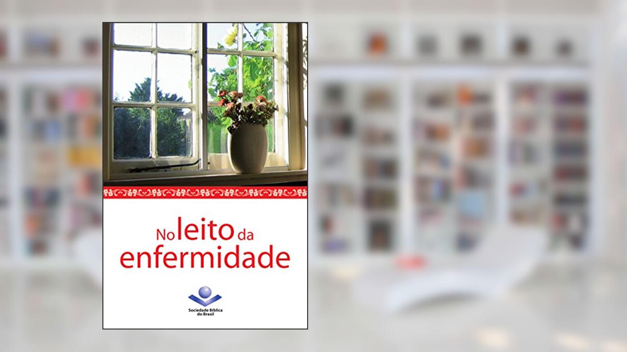 Capa de No leito da enfermidade, do autor Eleny Vassão de Paula Aitken
