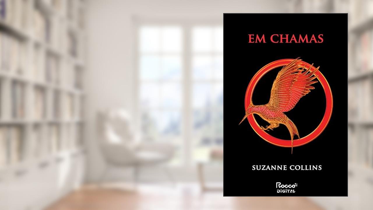 Capa de Em chamas (Trilogia Jogos Vorazes Livro 2), do autor Suzanne Collins