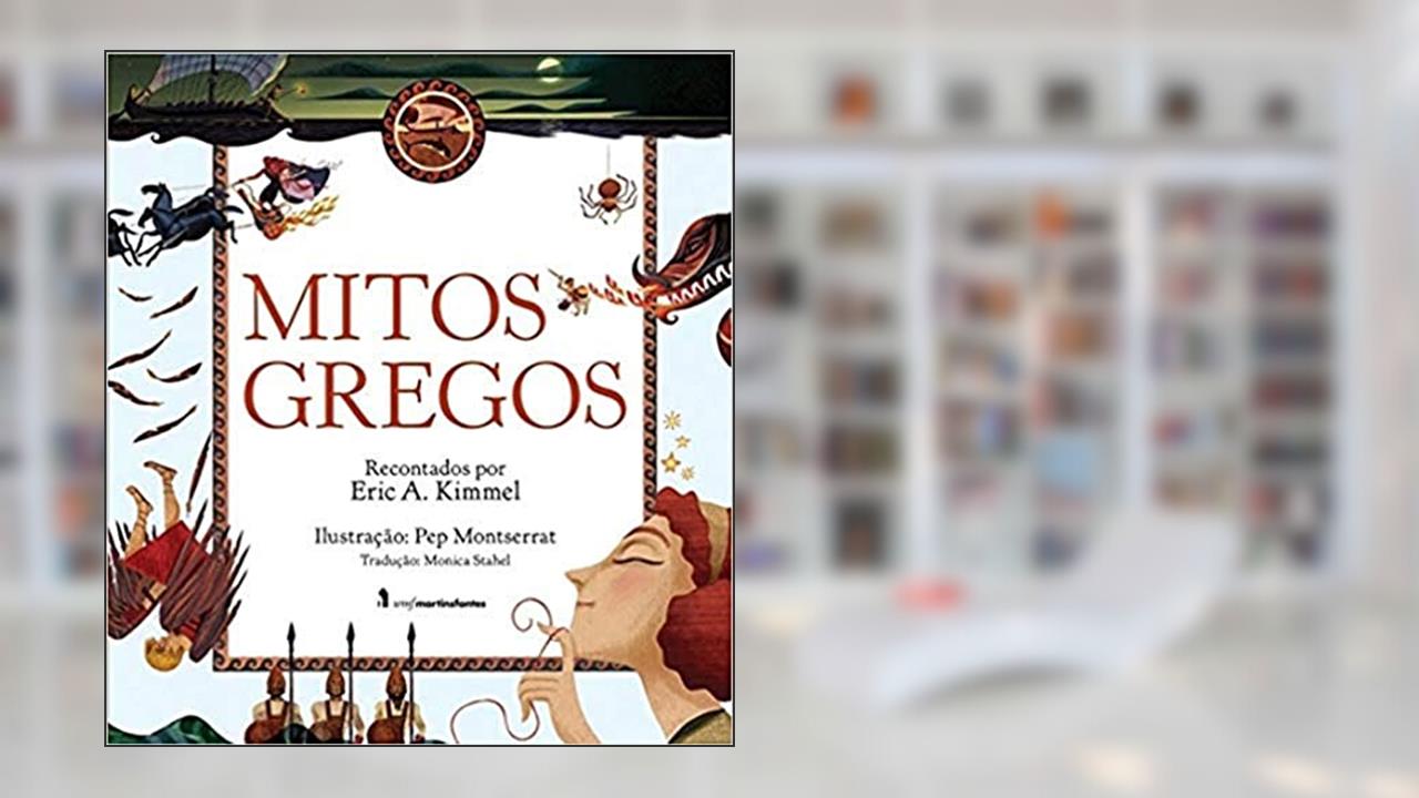Mitos gregos, do autor Eric A. Kimmel