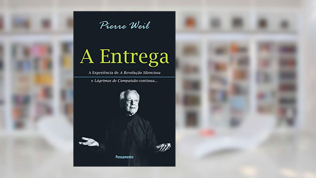 Capa de A Entrega, do autor Pierre Weil