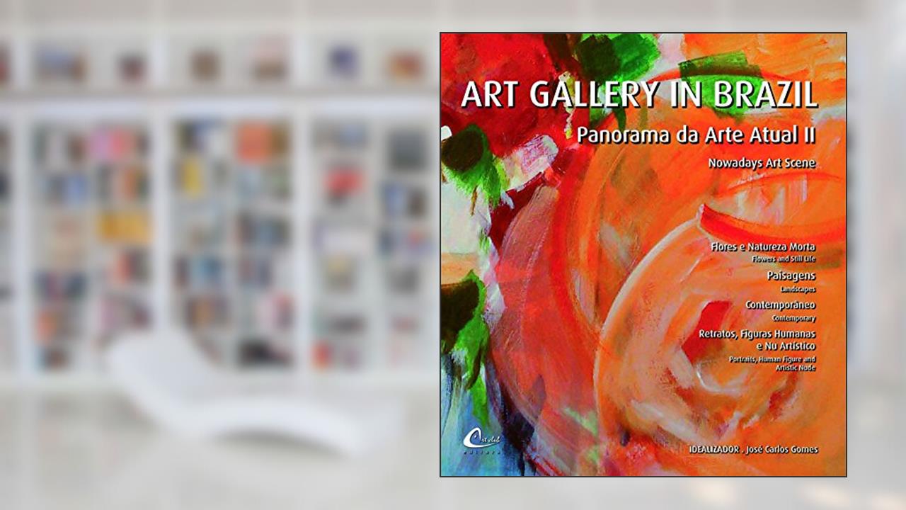 Capa de Art Gallery In Brazil - Panorama Da Arte Atual II, do autor Jose Carlos Gomes