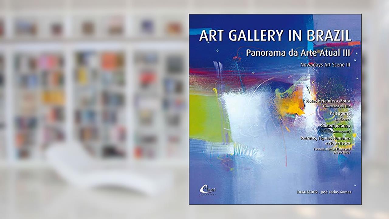 Capa de Art Gallery In Brazil - Panorama Da Arte Atual Iii, do autor Jose Carlos Gomes