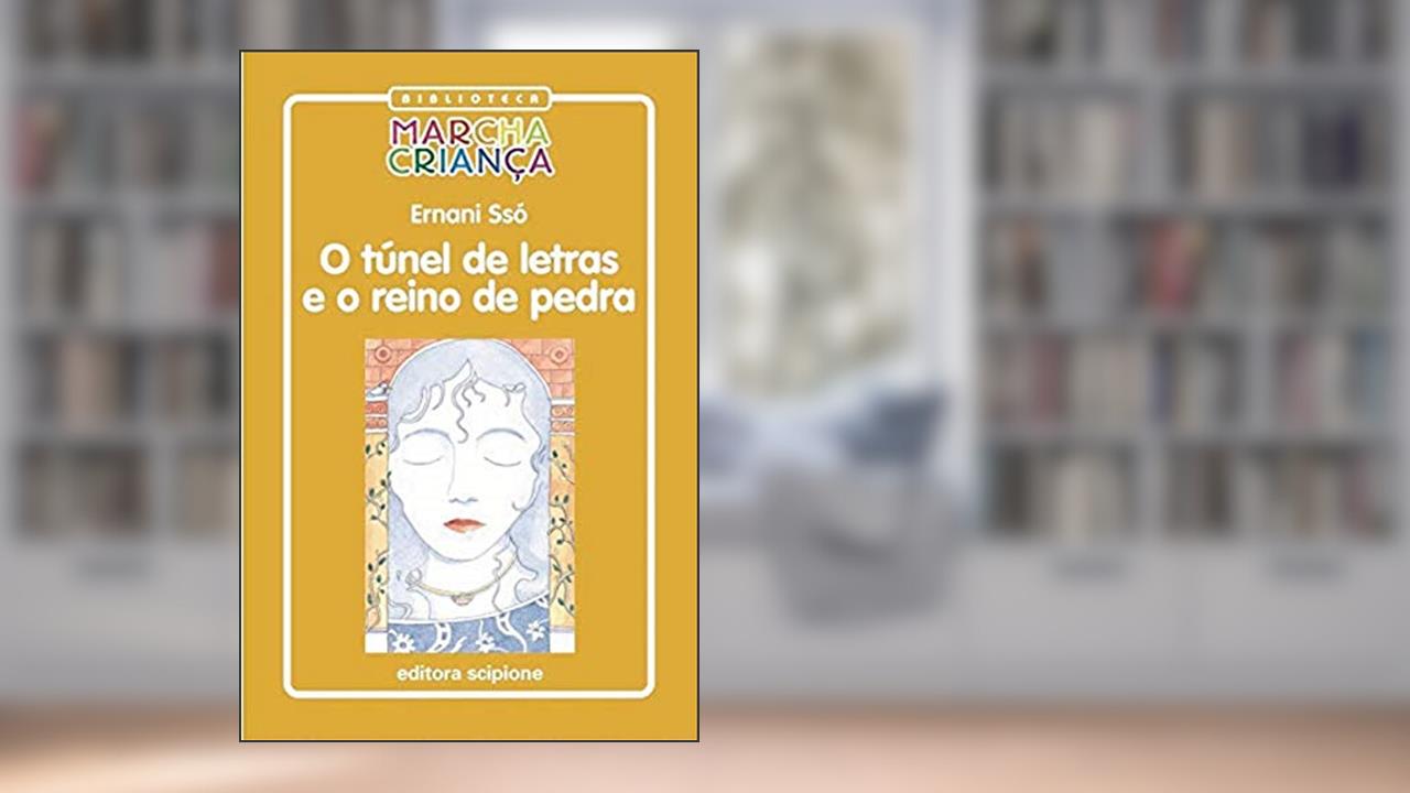 Capa de O túnel de letras e o Reino de Pedra, do autor Ernani Ssó