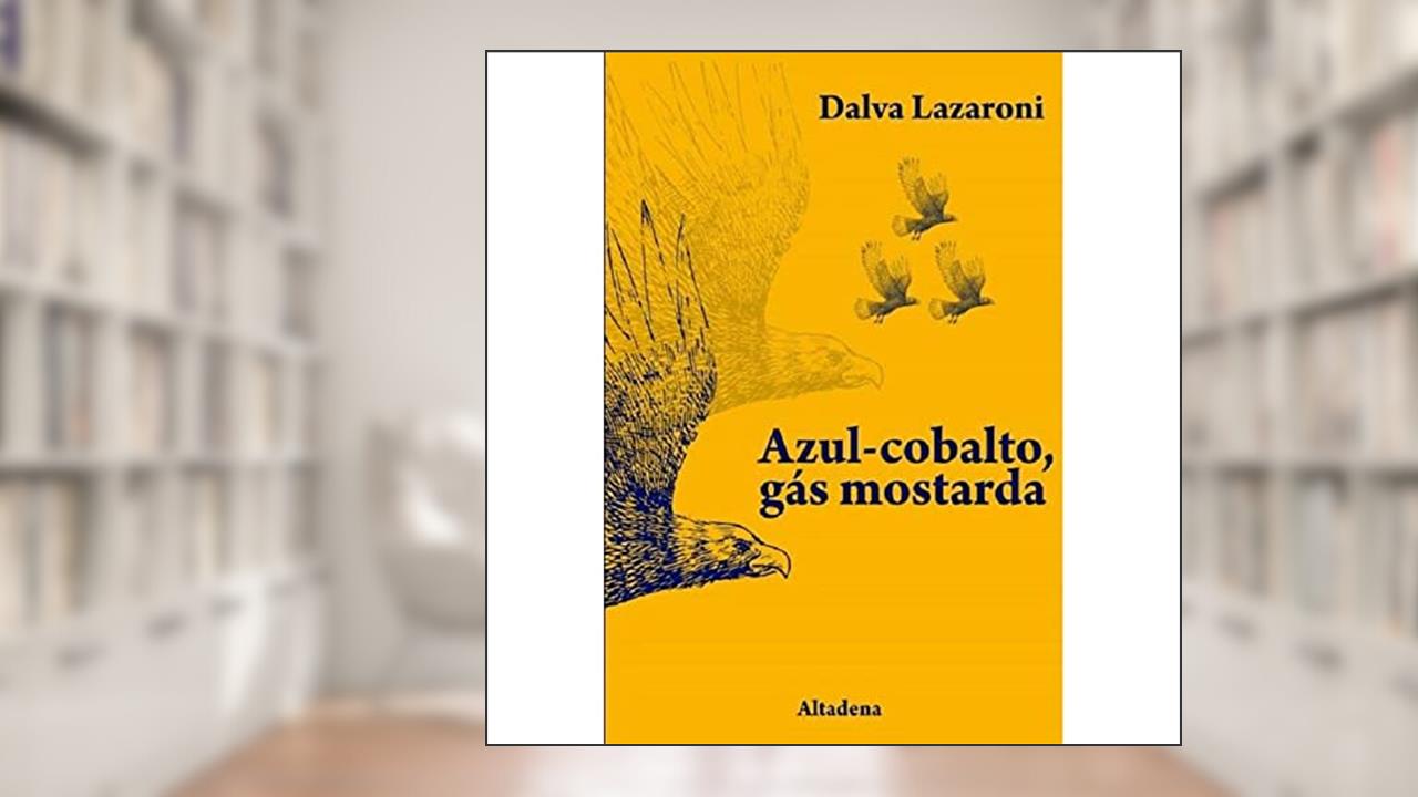 Capa de Azul-Cobalto, Gás Mostarda, do autor Dalva Lazaroni