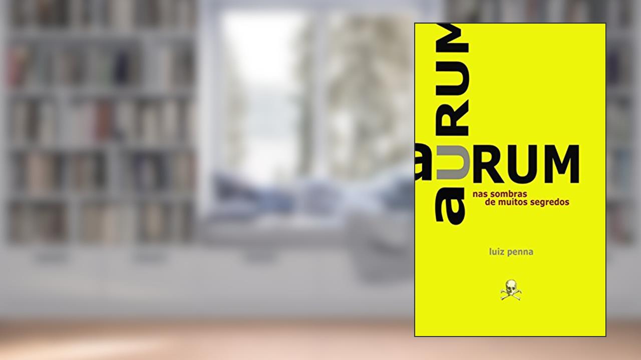 Capa de Aurum: Nas Sombras de Muitos Segredos (1), do autor Luiz Penna