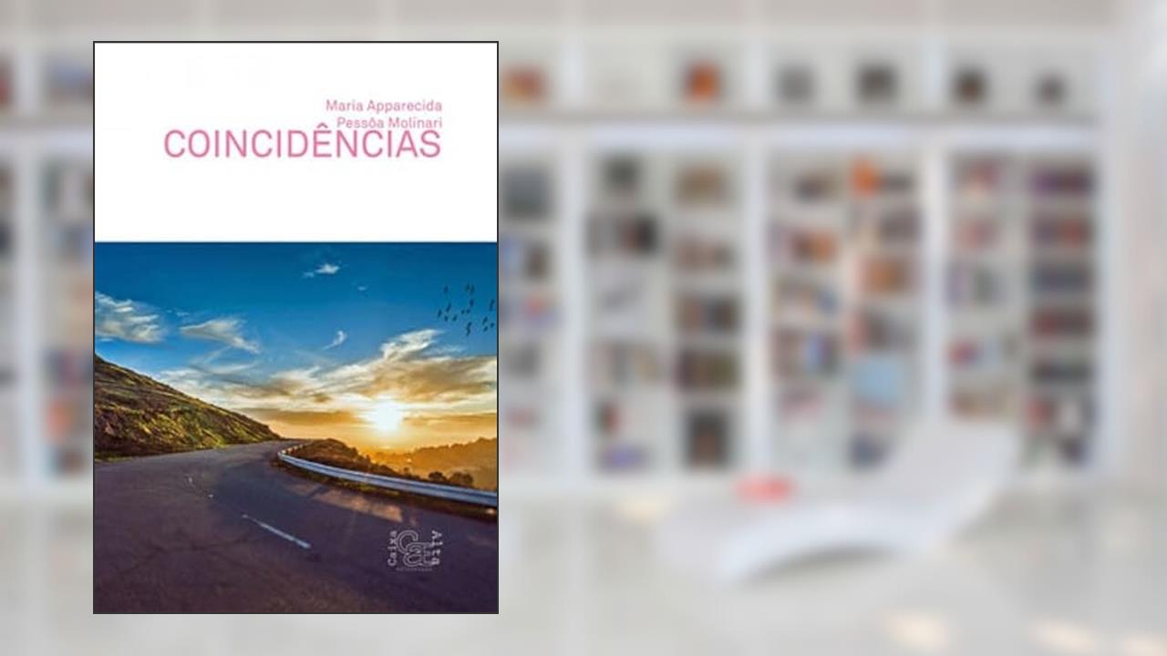 Capa de COINCIDÊNCIAS, do autor MARIA APPARECIDA PESSÔA MOLINARI