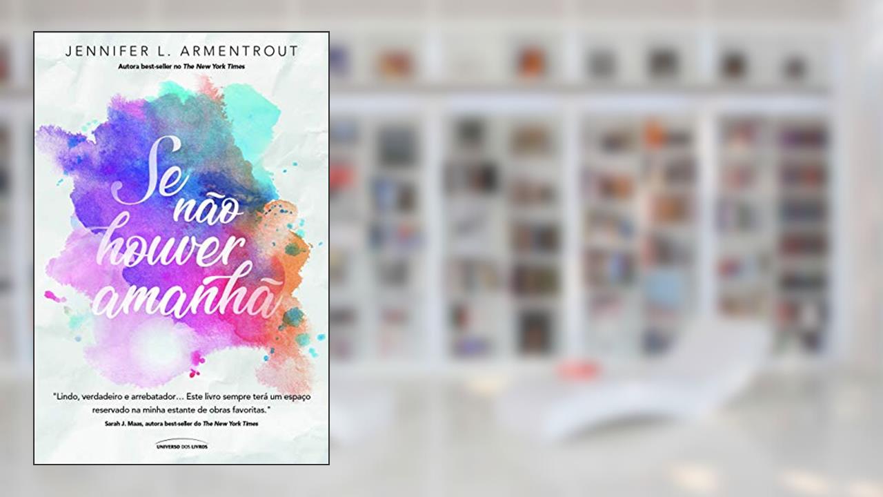 Capa de Se não houver amanhã, do autor Jennifer L. Armentroutj