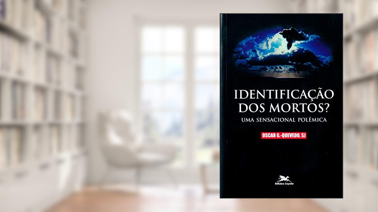 Capa de Identificação dos mortos?: Uma sensacional polêmica, do autor Oscar González-Quevedo