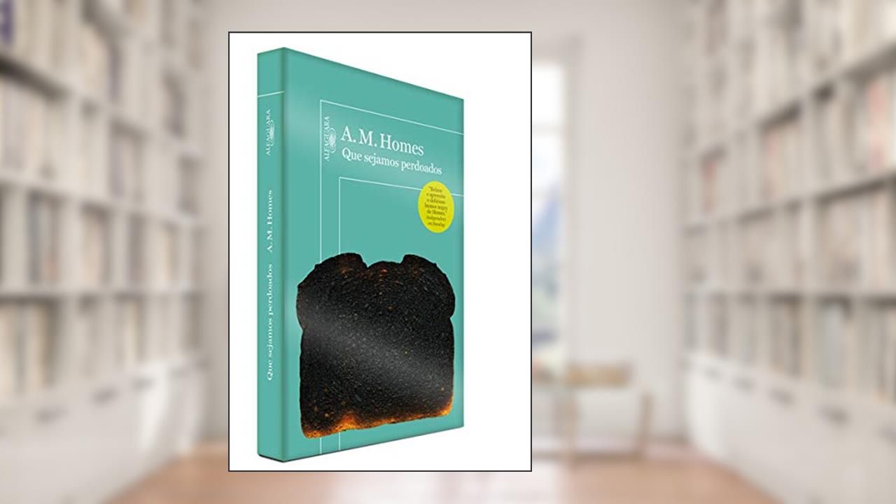 Capa de Que sejamos perdoados, do autor A. M. Homes