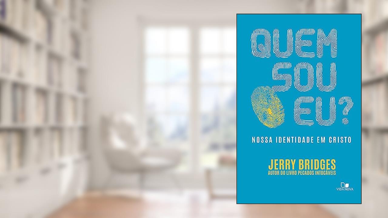 Capa de Quem sou eu?, do autor Jerry Bridges