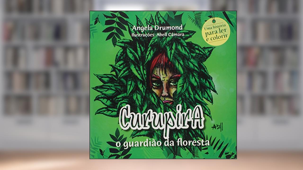 Capa de Curupira - o Guardião da Floresta, do autor Angela Drumond