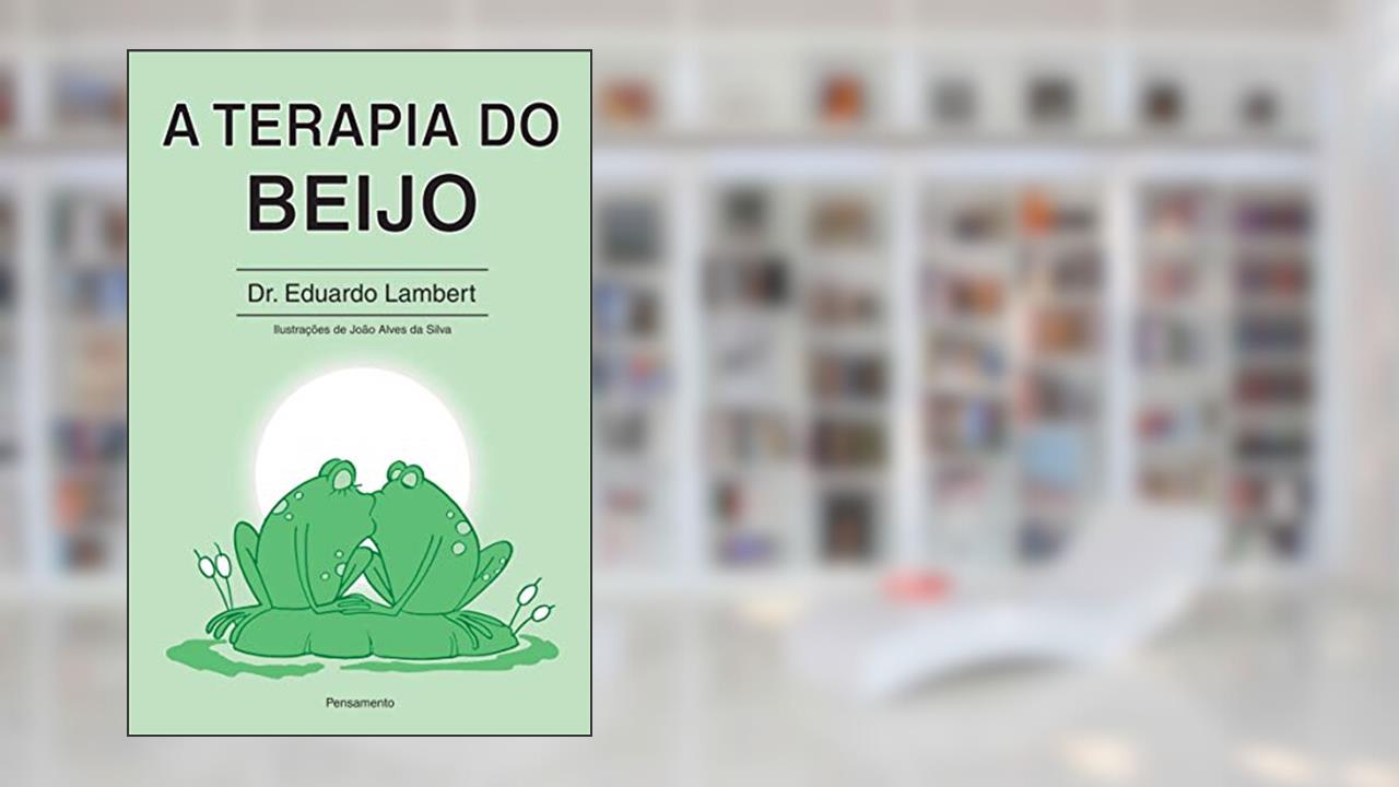 Capa de A Terapia do Beijo, do autor Eduardo Lambert