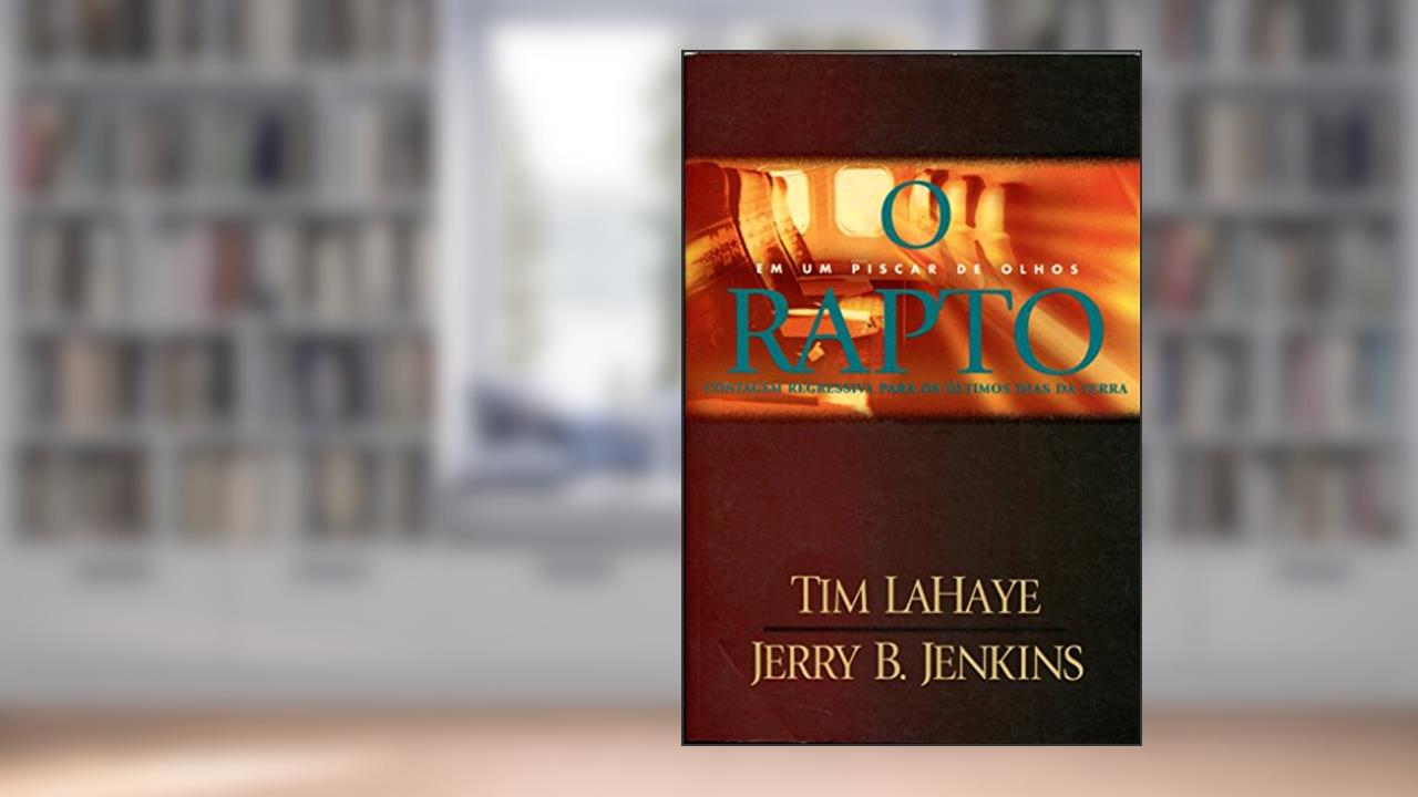 Capa de O rapto, do autor Tim Lahaye; Jerry Jenkins
